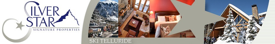 Telluride Condo Rentals - Telluride Vacations  from Silver Star Signature Properties - Telluride's Finest Accommodations, Lodging and Rentals